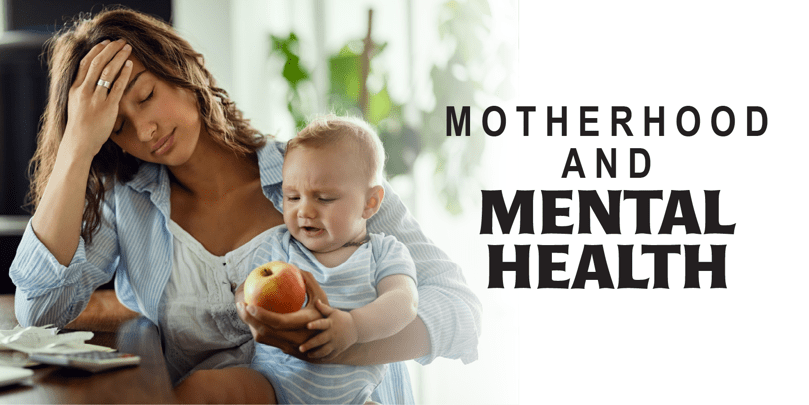 Motherhood and Mental Health | What's normal and what's postpartum ...